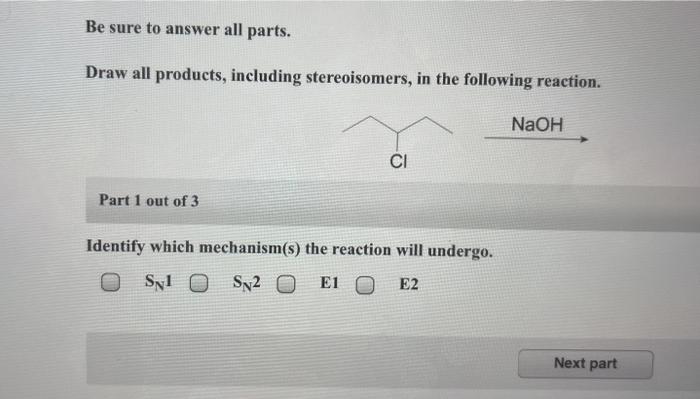 Draw all products including stereoisomers in the following reaction